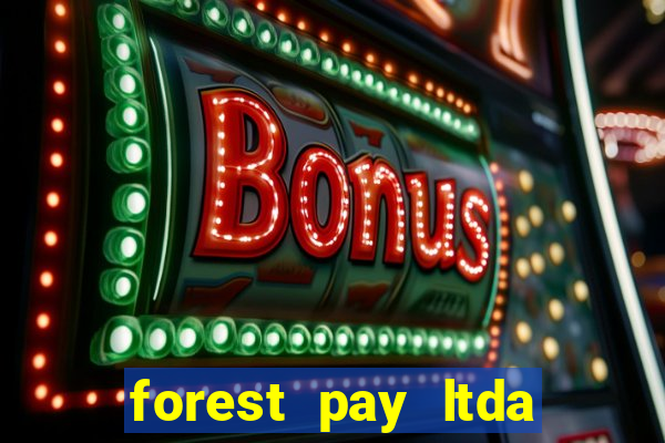 forest pay ltda plataforma de jogos